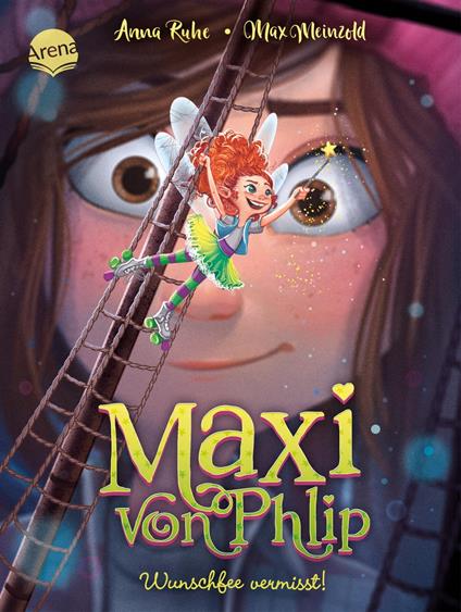 Maxi von Phlip (2). Wunschfee vermisst! - Anna Ruhe,Max Meinzold - ebook