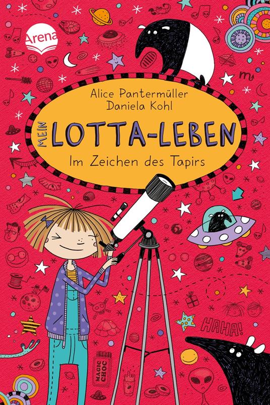 Mein Lotta-Leben (18). Im Zeichen des Tapirs - Alice Pantermüller,Daniela Kohl - ebook