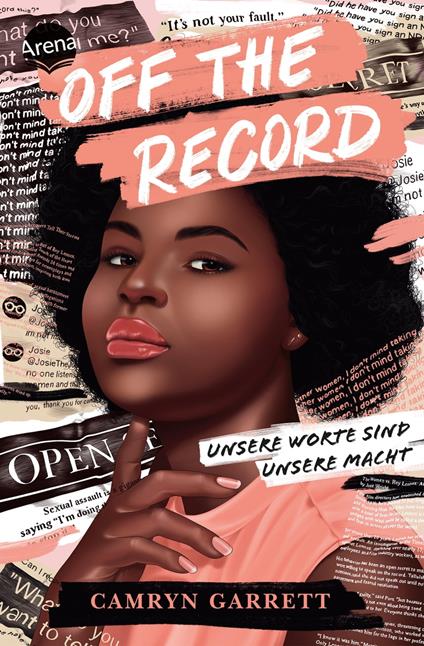 Off the Record. Unsere Worte sind unsere Macht - Camryn Garrett,Isabel Abedi - ebook