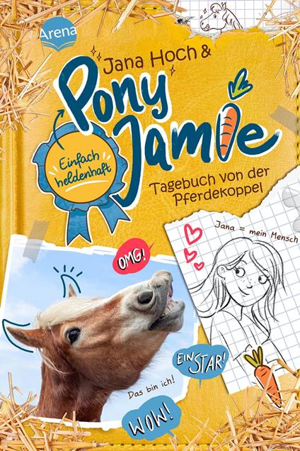 Pony Jamie – Einfach heldenhaft! (1). Tagebuch von der Pferdekoppel - Jana Hoch,Jamie,Clara Vath - ebook