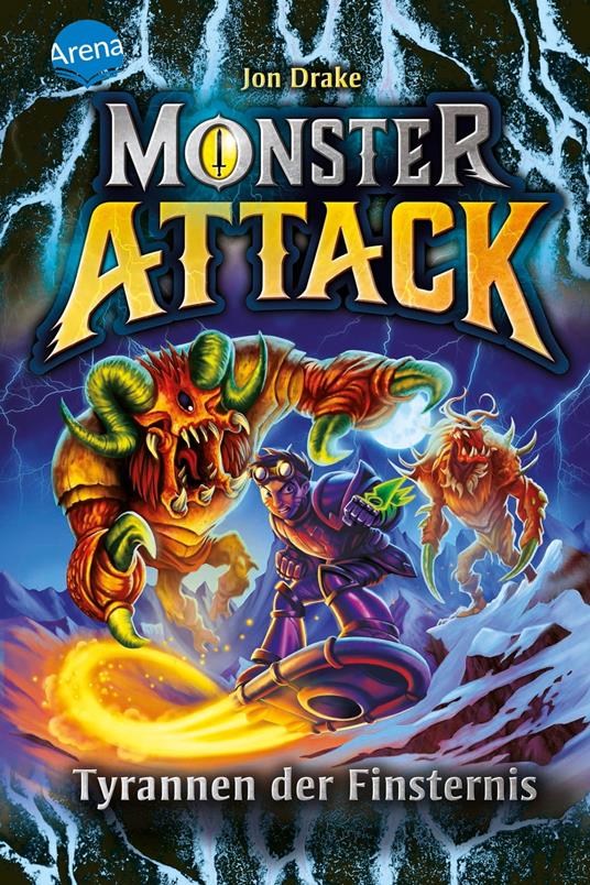 Monster Attack (4). Tyrannen der Finsternis - Jon Drake,Steve Sims,Jan Möller - ebook