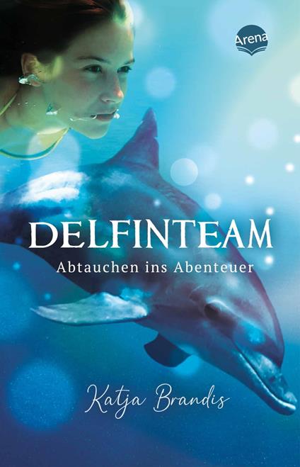 DelfinTeam (1). Abtauchen ins Abenteuer - Katja Brandis - ebook