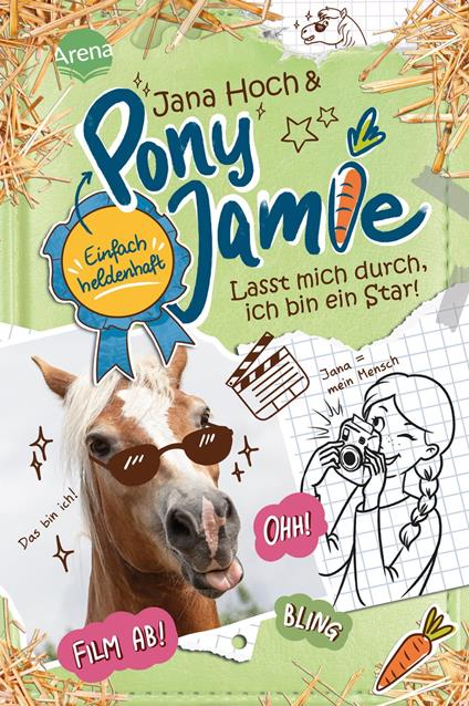 Pony Jamie – Einfach heldenhaft! (3). Lasst mich durch, ich bin ein Star! - Jana Hoch,Jamie,Clara Vath - ebook