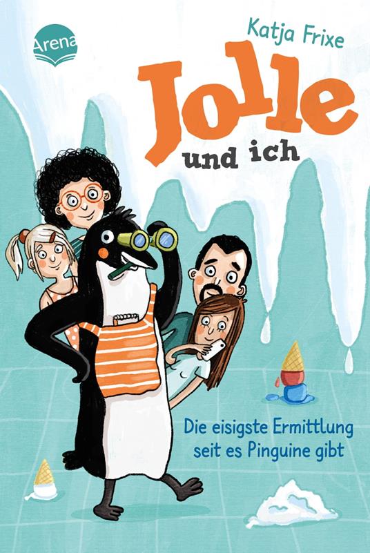 Jolle und ich (2). Die eisigste Ermittlung, seit es Pinguine gibt - Katja Frixe,Stefanie Jeschke - ebook