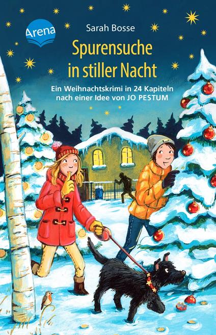 Spurensuche in stiller Nacht. Ein Weihnachtskrimi in 24 Kapiteln nach einer Idee von Jo Pestum - Bosse Sarah,Dagmar Henze - ebook