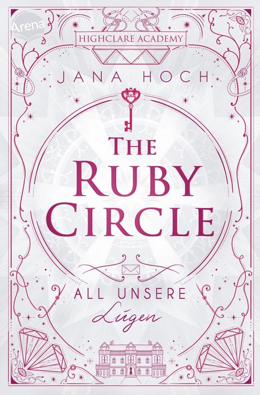 The Ruby Circle (2). All unsere Lügen - Jana Hoch,Clara Vath - ebook