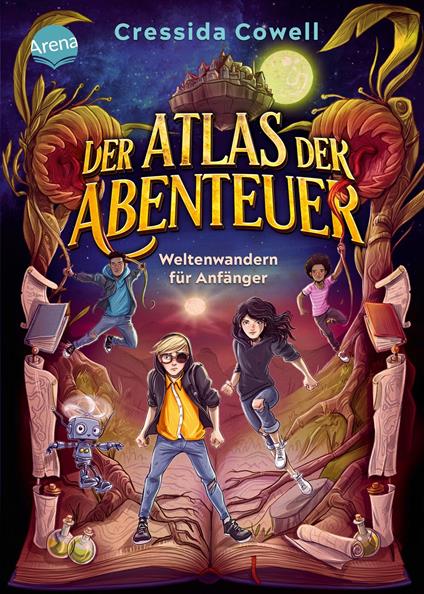Der Atlas der Abenteuer. Weltenwandern für Anfänger - Cressida Cowell,Tobias Goldschalt,Jan Möller - ebook