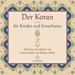 Der Koran für Kinder und Erwachsene