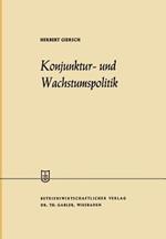 Konjunktur- und Wachstumspolitik in der offenen Wirtschaft: Allgemeine Wirtschaftspolitik, Zweiter Band