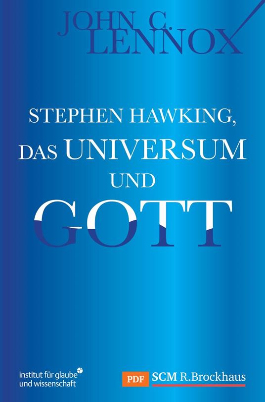 Stephen Hawking, das Universum und Gott