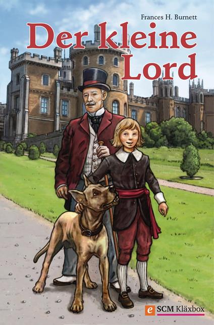 Der kleine Lord - Frances H. Burnett,Christoph Clasen - ebook