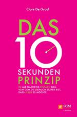 Das 10-Sekunden-Prinzip