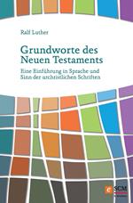 Grundworte des Neuen Testaments