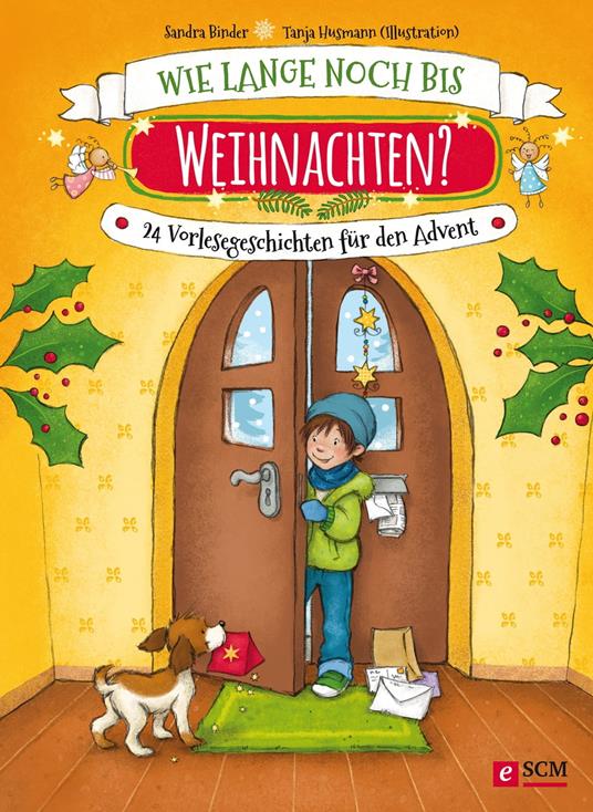 Wie lange noch bis Weihnachten? - Sandra Binder,Tanja Husmann - ebook