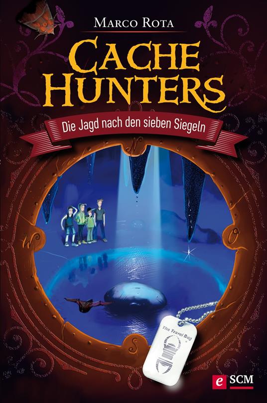 Cache Hunters - Die Jagd nach den sieben Siegeln - Marco Rota - ebook