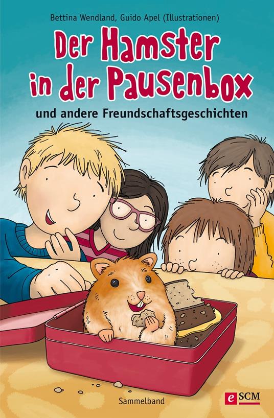 Der Hamster in der Pausenbox - Bettina Wendland,Guido Apel - ebook