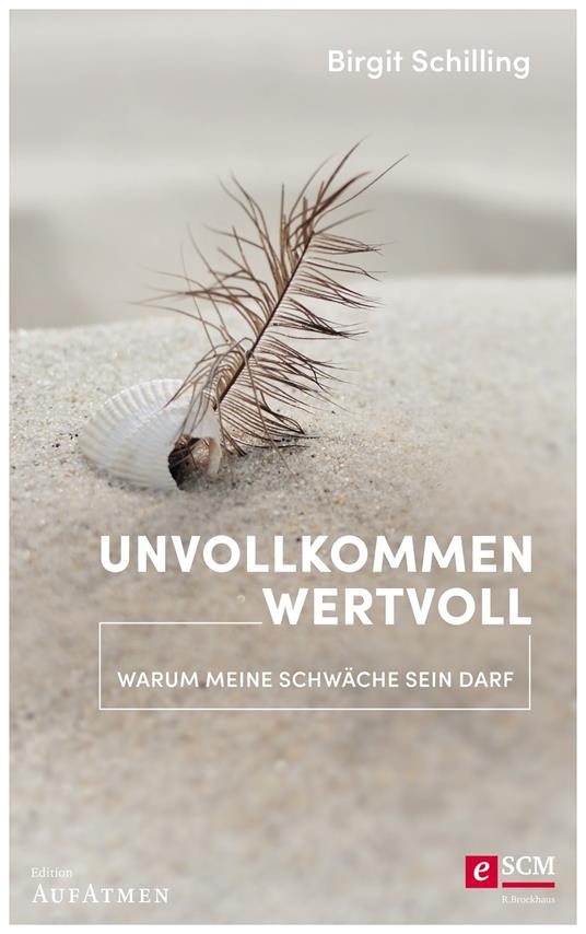 Unvollkommen wertvoll