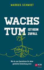 Wachstum ist kein Zufall