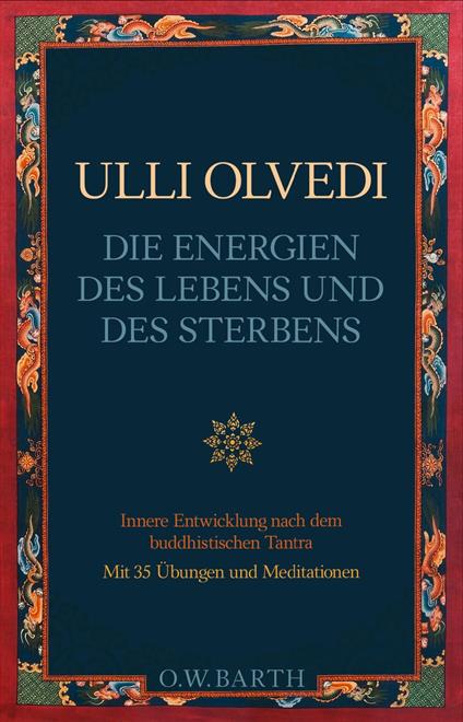 Die Energien des Lebens und des Sterbens