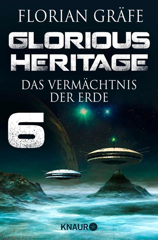 Glorious Heritage - Das Vermächtnis der Erde 6