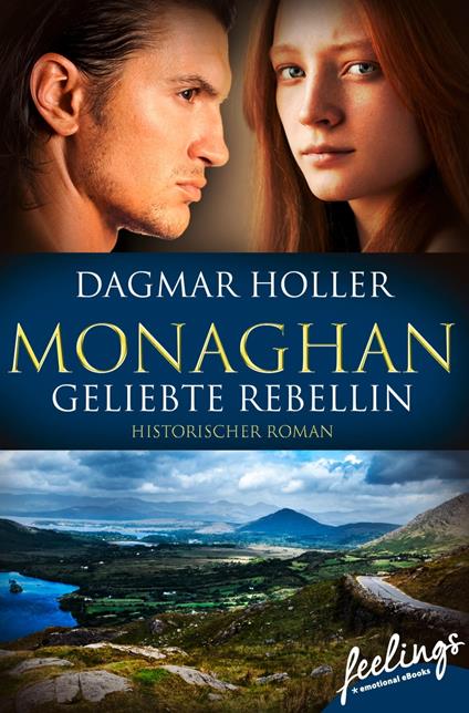 Monaghan: Geliebte Rebellin