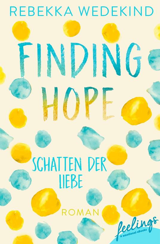 Finding Hope – Schatten der Liebe