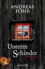 Unterm Schinder