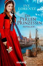 Die Perlenprinzessin. Rivalen