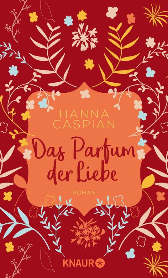 Das Parfum der Liebe - Caspian, Hanna - Ebook in inglese - EPUB3 con Adobe  DRM | IBS