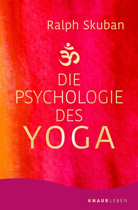 Die Psychologie des Yoga