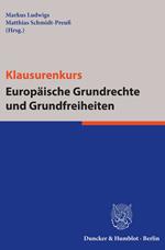 Klausurenkurs Europäische Grundrechte und Grundfreiheiten.