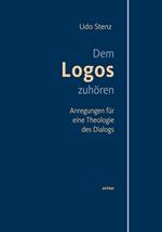 Dem Logos zuhören