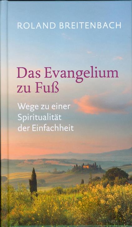 Das Evangelium zu Fuß