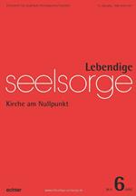 Lebendige Seelsorge 6/2022