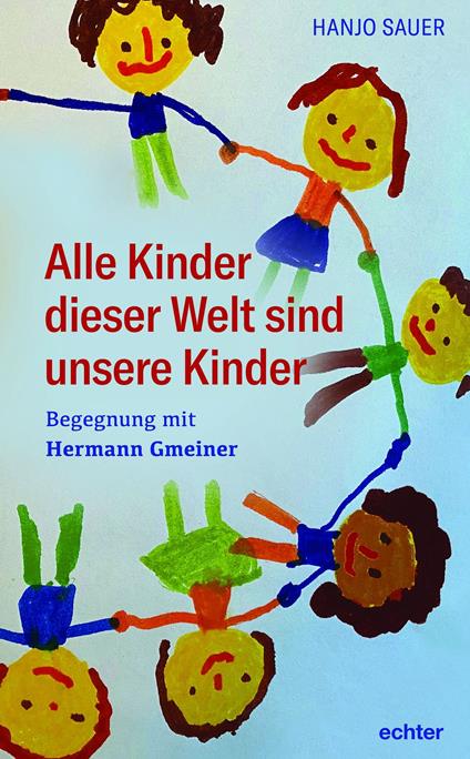 Alle Kinder dieser Welt sind unsere Kinder - Hanjo Sauer - ebook