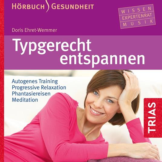 Typgerecht entspannen (Hörbuch)