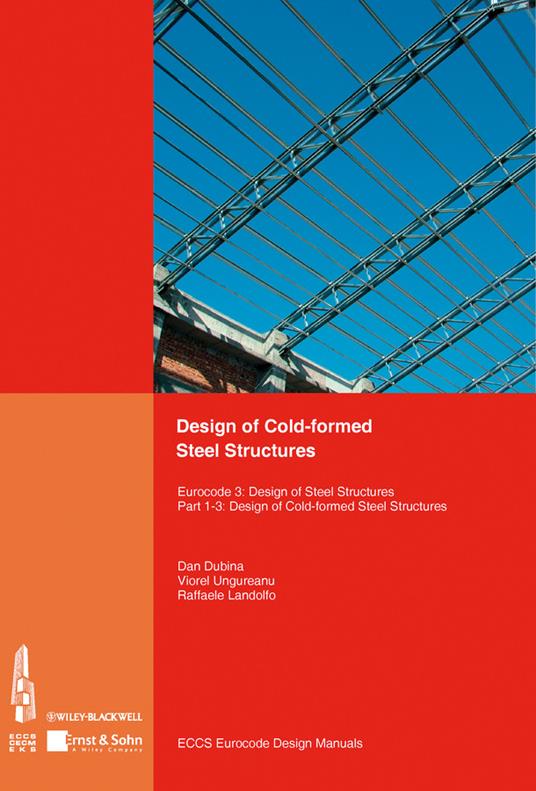 Design of Cold-formed Steel Structures: Eurocode 3: Design of Steel Structures. Part 1-3 Design of cold-formed Steel Structures - cover