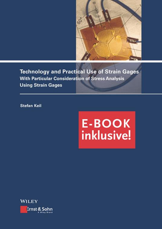 Technology and Practical Use of Strain Gages: With Particular Consideration of Stress Analysis Using Strain Gages, eBundle - Stefan Keil - cover