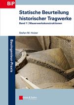 Statische Beurteilung historischer Tragwerke