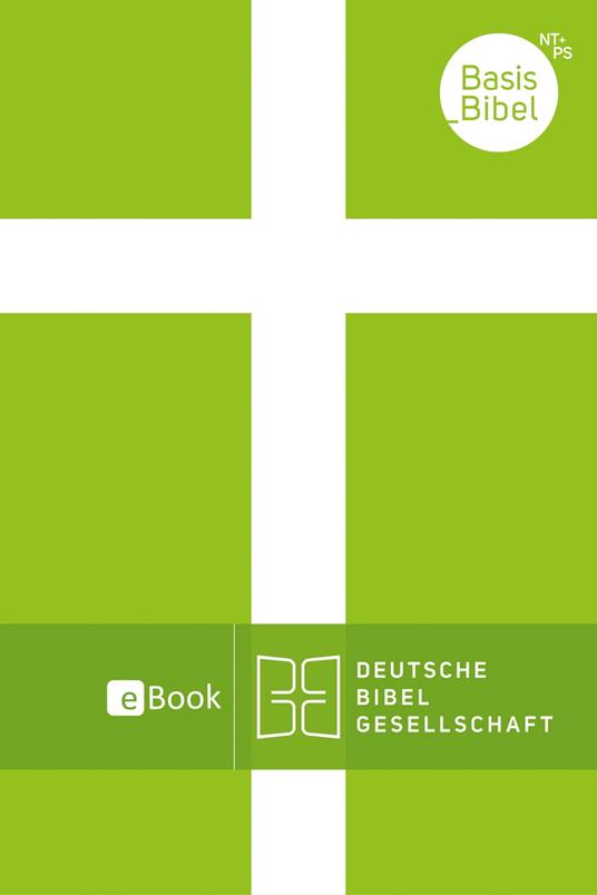 BasisBibel. Neues Testament und Psalmen