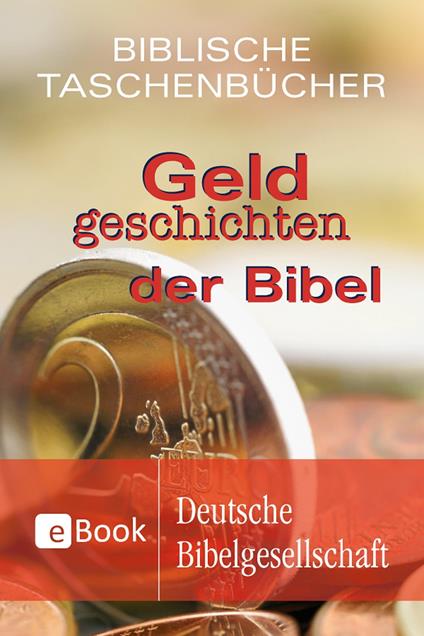 Geldgeschichten der Bibel