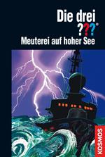 Die drei ???, Meuterei auf hoher See (drei Fragezeichen)