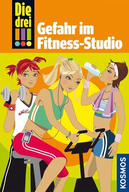 Die drei !!!, 4, Gefahr im Fitness-Studio (drei Ausrufezeichen) - Maja von Vogel - ebook