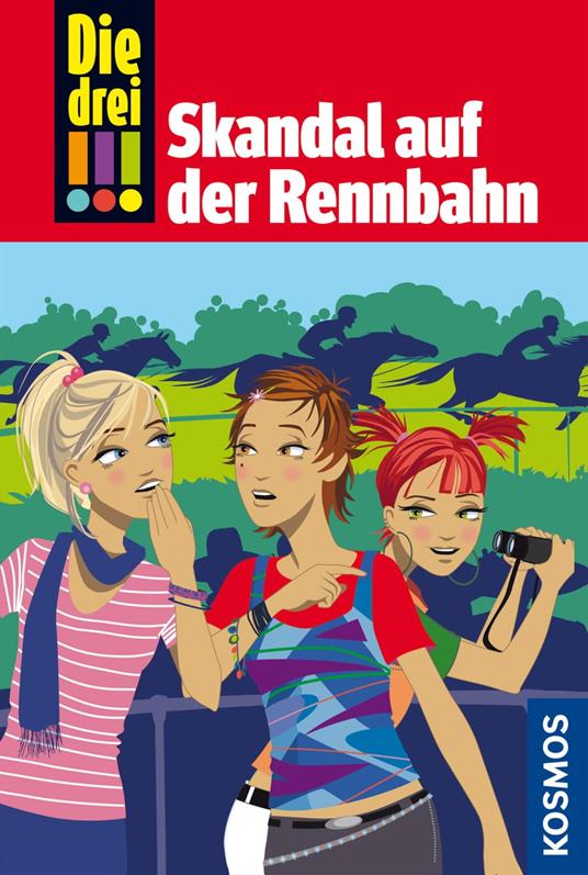 Die drei !!!, 21, Skandal auf der Rennbahn (drei Ausrufezeichen) - Petra Steckelmann,Natascha Römer-Osadtschij - ebook