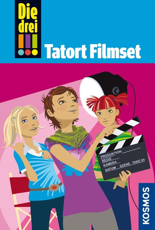 Die drei !!!, 26, Tatort Filmset (drei Ausrufezeichen) - Henriette Wich - ebook