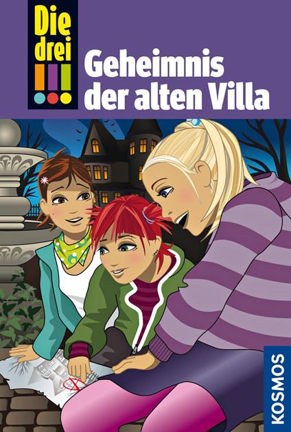 Die drei !!!, 42, Das Geheimnis der alten Villa (drei Ausrufezeichen) - Maja von Vogel - ebook