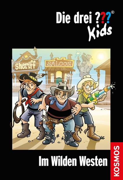 Die drei ??? Kids, 35, Im Wilden Westen (drei Fragezeichen Kids) - Blanck Ulf - ebook