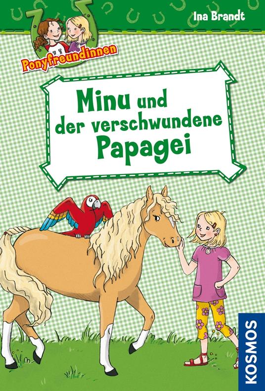 Ponyfreundinnen, 4, Minu und der verschwundene Papagei - Ina Brandt - ebook