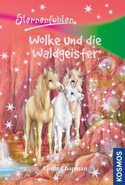 Sternenfohlen, 16, Wolke und die Waldgeister - Linda Chapman - ebook