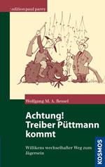 Achtung! Treiber Püttmann kommt